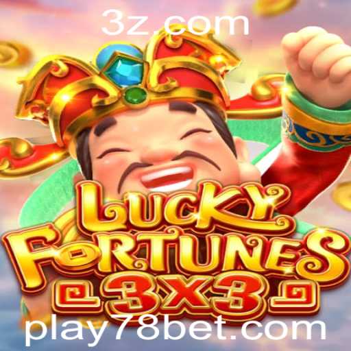 Descubra o Mundo de LUCKYFORTUNES3x3: A Emoção do 78 Bet