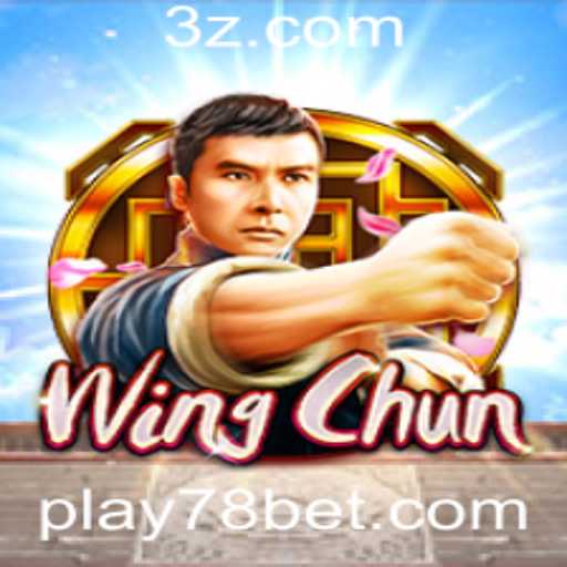Descubra o Mundo Fascinante do Jogo 'WingChun' e a Emoção do '78 Bet'